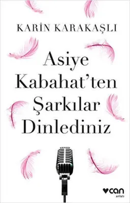 Asiye Kabahat`ten Şarkılar Dinlediniz