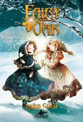 Işığın Gücü - Fairy Oak 3