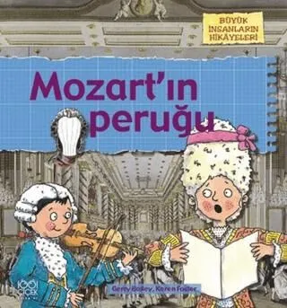 Büyük İnsanların Hikayeleri - Mozart`ın Peruğu