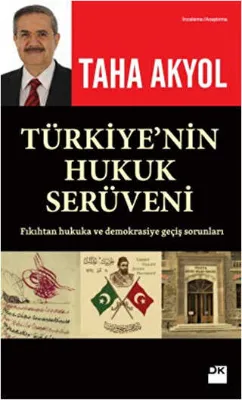 Türkiye`nin Hukuk Serüveni