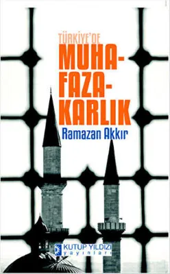 Türkiye`de Muhafazakarlık