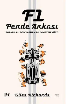 F1 Perde Arkası - Formula 1 Dünyasının Bilinmeyen Yüzü