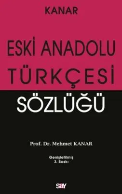 Eski Anadolu Türkçesi Sözlüğü