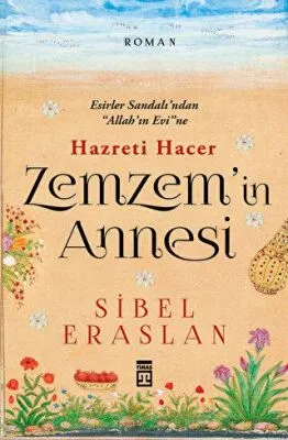Hazreti Hacer Zemzem`in Annesi