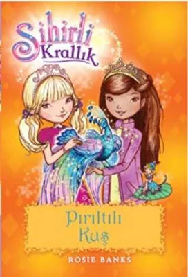 Sihirli Krallık 21. Kitap: Pırıltılı Kuş