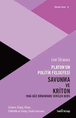 Platon'un Politik Felsefesi - Savunma ve Kriton 1966 Güz Döneminde Verilen Ders