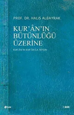 Kur’an’ın Bütünlüğü Üzerine