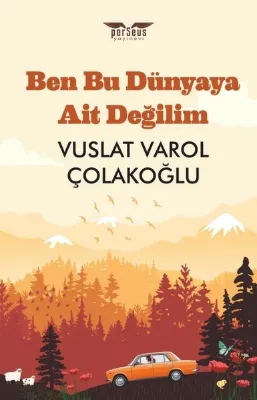 Ben Bu Dünyaya Ait Değilim