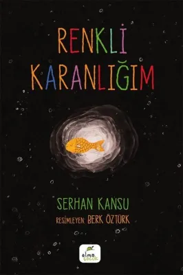 Renkli Karanlığım