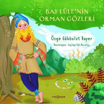 Bay Lüle'nin Orman Gözleri