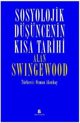 Sosyolojik Düşüncenin Kısa Tarihi