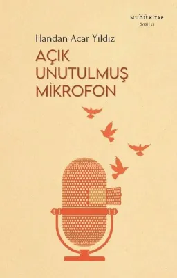Açık Unutulmuş Mikrofon