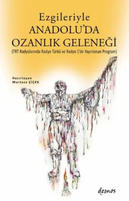 Ezgileriyle Anadolu'da Ozanlık Geleneği