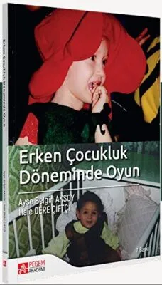 Erken Çocukluk Döneminde Oyun