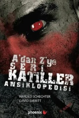 A’dan Z’ye Seri Katiller Ansiklopedisi