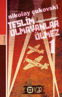 Teslim Olmayanlar Ölmez 1 - Leningrad Kuşatması