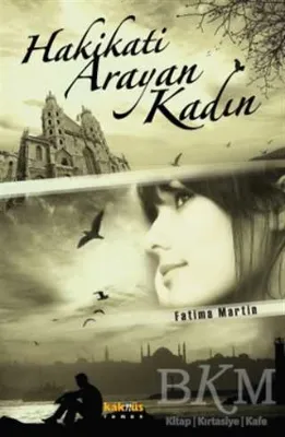 Hakikati Arayan Kadın