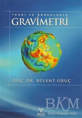 Teori ve Örneklerle Gravimetri