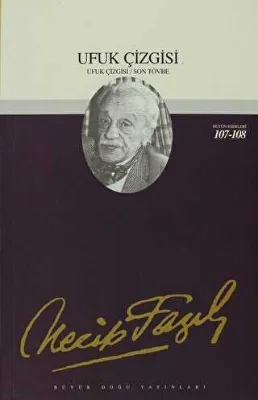 Ufuk Çizgisi : 88 - Necip Fazıl Bütün Eserleri