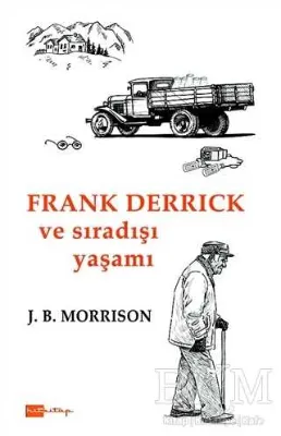 Frank Derrick ve Sıradışı Yaşamı