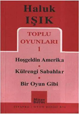 Toplu Oyunları 1 - Hoşgeldin Amerika - Külrengi Sabahlar - Bir Oyun Gibi