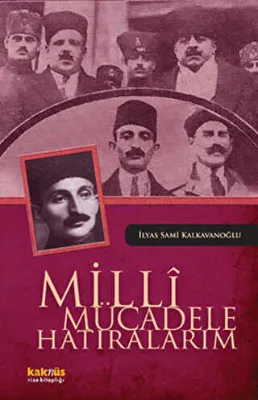 MİLLİ MÜCADELE HATIRALARIM