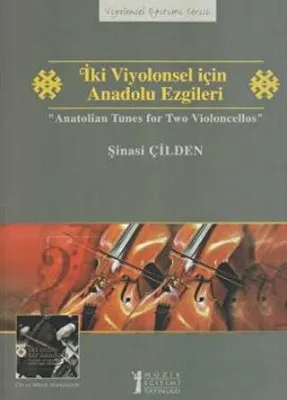 İki Viyolonsel için Anadolu Ezgileri - Anatolian Tunes for Two Violoncellos