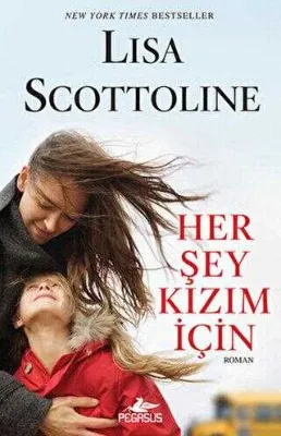 HER ŞEY KIZIM İÇİN
