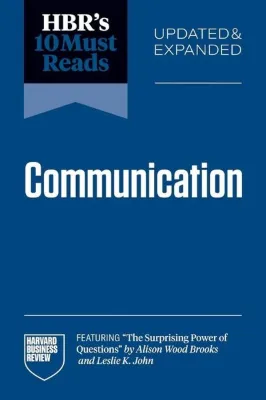 HBR's 10 Must Reads on Communication