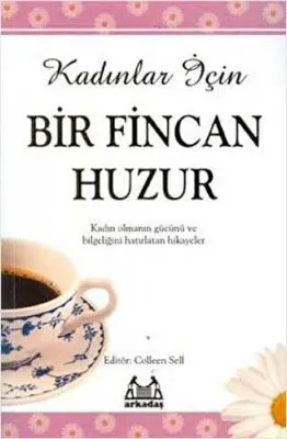Kadınlar İçin Bir Fincan Huzur