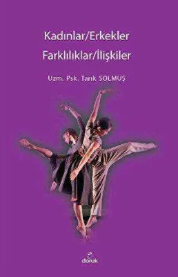 Kadınlar - Erkekler - Farklılıklar - İlişkiler