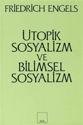 Ütopik Sosyalizm ve Bilimsel Sosyalizm
