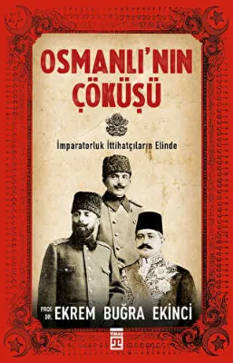 Osmanlı`nın Çöküşü