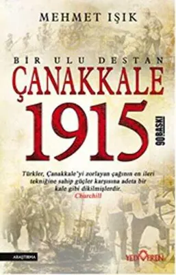 Çanakkale 1915 - Bir Ulu Destan