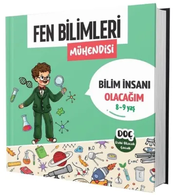 Fen Bilimleri Mühendisi 8 - 9 Yaş - Bilim İnsanı Olacağım
