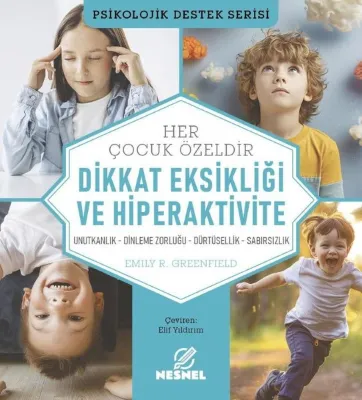 Çocuklarda Dikkat Eksikliği ve Hiperaktivite - Psikolojik Destek Serisi