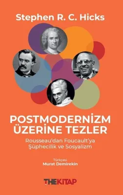 Postmodernizm Üzerine Tezler - Rousseaudan Foucault'ya Şüphecilik ve Sosyalizm