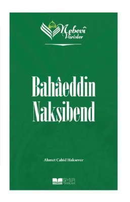 Bahaeddin Nakşibend - Nebevi Varisler 67