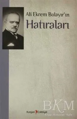 Ali Ekrem Bolayır’ın Hatıraları