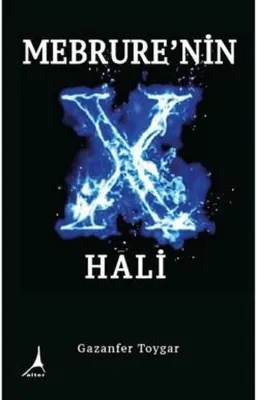 Mebrure'nin X Hali