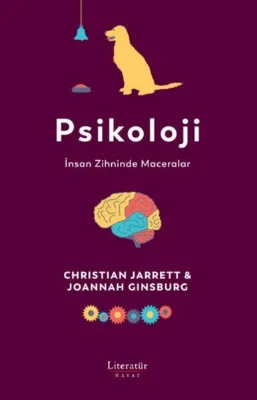 Psikoloji: İnsan Zihninde Maceralar