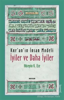 Kur’an’ın İnsan Modeli - İyiler ve Daha İyiler