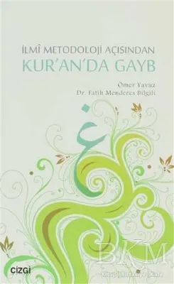 İlmi Metodoloji Açısından Kur’an’da Gayb
