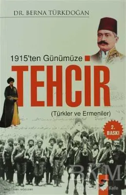 1915`ten Günümüze Tehcir