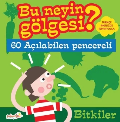 Bitkiler - Bu Neyin Gölgesi? Türkçe - İngilizce - İspanyolca