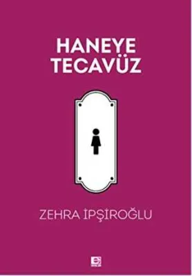 Haneye Tecavüz