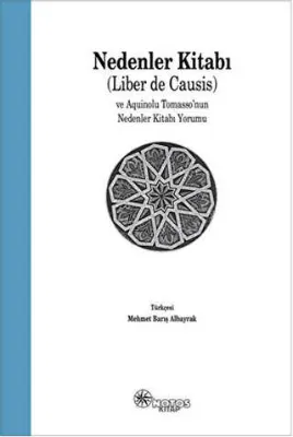 Nedenler Kitabı Liber de Causis ve Aquinolu Tomasso’nun Nedenler Kitabı Yorumu