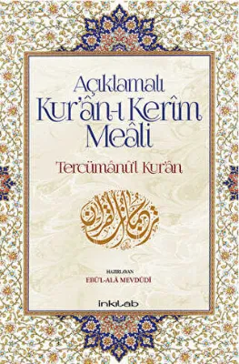 Açıklamalı Kur’an-ı Kerim Meali: Tercümanu’l-Kur’an