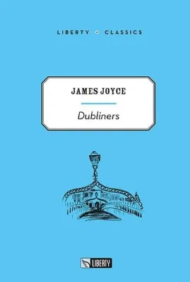 Dubliners - Liberty Classics