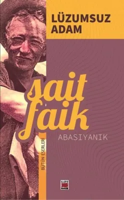Lüzumsuz Adam - Bütün Eserleri
